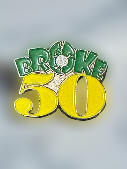 Broke 50 Golf Pin